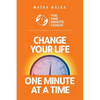 The One Minute Coach: Change Your Life One Minute at a Time! - Paperback