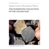 Spanish Coins in Mozambican Waters: The Numismatic Collection of the São José (1622) - Paperback