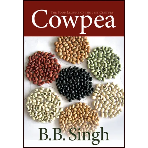 Cowpea: The Food Legume of the 21st Century - Paperback