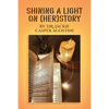 Shining A Light On (Her) Story - Paperback