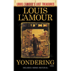 Yondering (Louis L'Amour's Lost Treasures): Stories - Mass Market Paperbound
