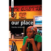 Our Place - Paperback