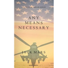 Any Means Necessary (a Luke Stone Thriller-Book #1) - Hardcover