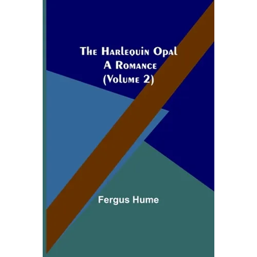 The Harlequin Opal: A Romance (Volume 2) - Paperback