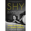 Shy: The Alarmingly Outspoken Memoirs of Mary Rodgers - Paperback