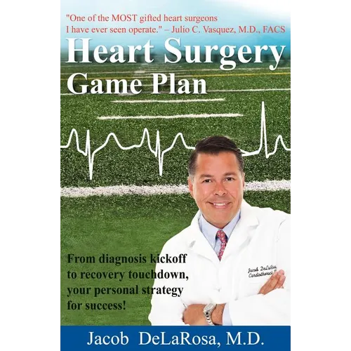 Heart Surgery Game Plan - Paperback