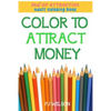 Law of Attraction - Adult Coloring Book - Color to Attract Money - Paperback