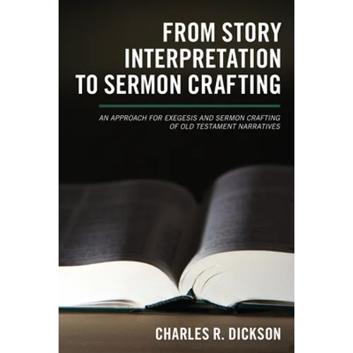 From Story Interpretation to Sermon Crafting - Paperback