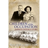 Children of the Occupation: Japan's Untold Story - Paperback