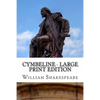 Cymbeline - Large Print Edition: A Play - Paperback