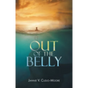 Out of the Belly - Paperback