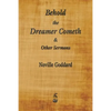Behold the Dreamer Cometh and Other Sermons - Paperback