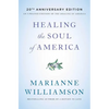 Healing the Soul of America - 20th Anniversary Edition - Paperback