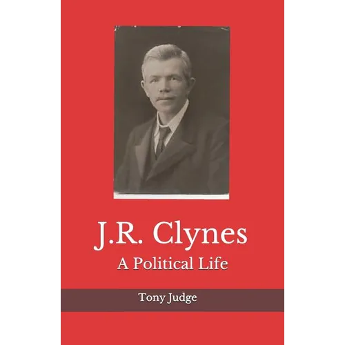 J.R. Clynes: A Political Life - Paperback