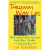 Throwim Way Leg: Tree-Kangaroos, Possums, and Penis Gourds - Paperback