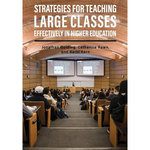 Strategies for Teaching Large Classes Effectively in Higher Education - Paperback