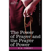 The Power of Prayer and the Prayer of Power - Paperback