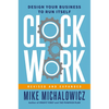 Clockwork, Revised and Expanded: Design Your Business to Run Itself - Hardcover