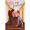 Be My Forever - Paperback