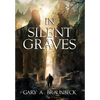 In Silent Graves - Hardcover