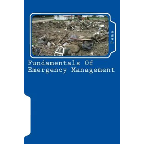 Fundamentals Of Emergency Management - Paperback