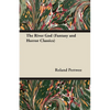 The River God (Fantasy and Horror Classics) - Paperback