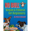 No Bull: Vegan & Fitness for Beginners - Paperback