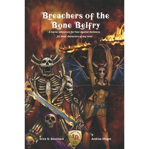 Breachers of the Bone Belfry: A horror adventure for Four Against Darkness, for dead characters of any level - Paperback
