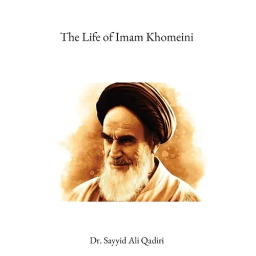 The Life of Imam Khomeini - Hardcover