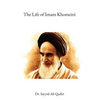 The Life of Imam Khomeini - Hardcover