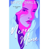 Never Mine: A Lesbian Romance - Paperback