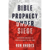 Bible Prophecy Under Siege: Responding Biblically to Confusion about the End Times - Paperback