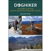 Doghiker: Great Hikes with Dogs from the Adirondacks Through the Catskills - Paperback