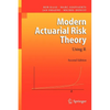 Modern Actuarial Risk Theory: Using R - Paperback