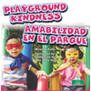 Amabilidad En El Parque (Playground Kindness) Bilingual Eng/Spa - Hardcover