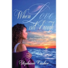 When Love Isn't Enough - Paperback