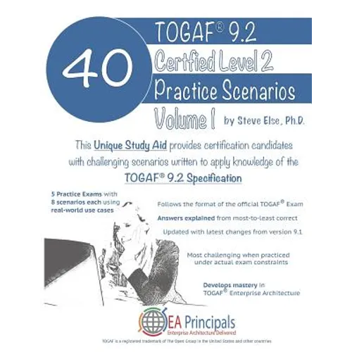 Togaf 9.2 Certified Level 2 40 Practice Scenarios Volume 1 - Paperback