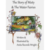 The Story of Misty and the Water Fairies - Hardcover