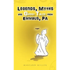 Legends, Myths and Ghost Tales from Emmaus, Pa - Hardcover
