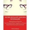 ISO 9001: 2015 and IATF 16949:2016 RATIONALIZED: Making Sense of How the Two Standards Work Together in a Process Based Manufacturing Environment - Paperback