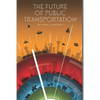The Future of Public Transportation - Paperback