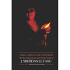Carmilla, Green Tea, and Other Horrors: The Best Ghost Stories and Weird Fiction of J. Sheridan Le Fanu - Paperback