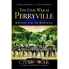 The Civil War at Perryville: Battling for the Bluegrass - Paperback