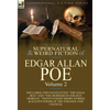 The Collected Supernatural and Weird Fiction of Edgar Allan Poe-Volume 2: Including Two Novelettes the Gold-Bug and the Murders in the Rue Morgue, - Hardcover