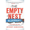 The Empty Nest Blueprint: Plan, Pursue, and Thrive for the Most Underrated Stage of Your Life - Hardcover
