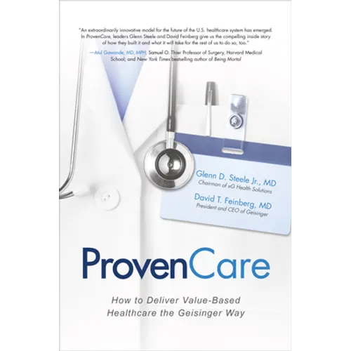 ProvenCare: How to Deliver Value-Based Healthcare the Geisinger Way - Hardcover