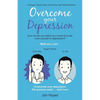 Overcome your Depression: A Simple, Step-by-Step, Interactive, Self-Help Workbook - Paperback