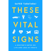 These Vital Signs: A Doctor's Notes on Life and Loss in Tweets - Hardcover