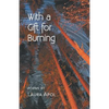 With a Gift for Burning - Paperback