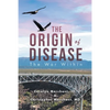 The Origin of Disease: The War Within - Paperback